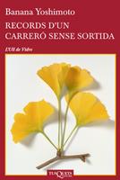 RECORDS D UN CARRERO SENSE SORTIDA | 9788483833407 | BANANA YOSHIMOTO | Llibres Parcir | Llibreria Parcir | Llibreria online de Manresa | Comprar llibres en català i castellà online