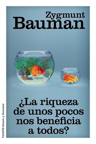 ¿LA RIQUEZA DE UNOS POCOS NOS BENEFICIA A TODOS? | 9788449329777 | ZYGMUNT BAUMAN | Llibres Parcir | Librería Parcir | Librería online de Manresa | Comprar libros en catalán y castellano online
