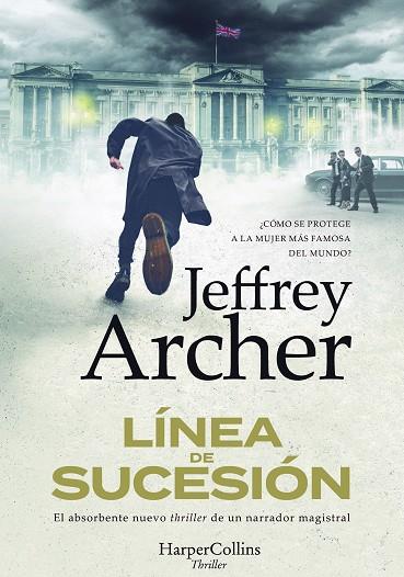 LÍNEA DE SUCESIÓN | 9788491398615 | ARCHER, JEFFREY | Llibres Parcir | Librería Parcir | Librería online de Manresa | Comprar libros en catalán y castellano online
