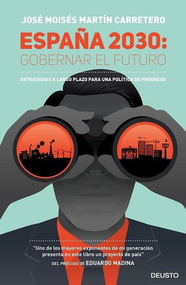 ESPAÑA 2030: GOBERNAR EL FUTURO | 9788423424818 | JOSÉ MOISÉS MARTÍN CARRETERO | Llibres Parcir | Llibreria Parcir | Llibreria online de Manresa | Comprar llibres en català i castellà online