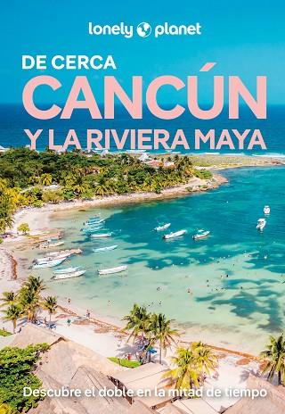 CANCÚN Y LA RIVIERA MAYA DE CERCA 3 | 9788408311805 | ST.LOUIS, REGIS/VORHEES, MARA | Llibres Parcir | Llibreria Parcir | Llibreria online de Manresa | Comprar llibres en català i castellà online