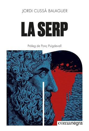LA SERP | 9788410161405 | CUSSÀ BALAGUER, JORDI | Llibres Parcir | Librería Parcir | Librería online de Manresa | Comprar libros en catalán y castellano online
