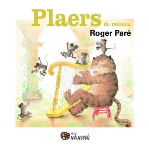 PLAERS DE MÚSICA | 9788499755762 | ROGER PARÉ | Llibres Parcir | Librería Parcir | Librería online de Manresa | Comprar libros en catalán y castellano online