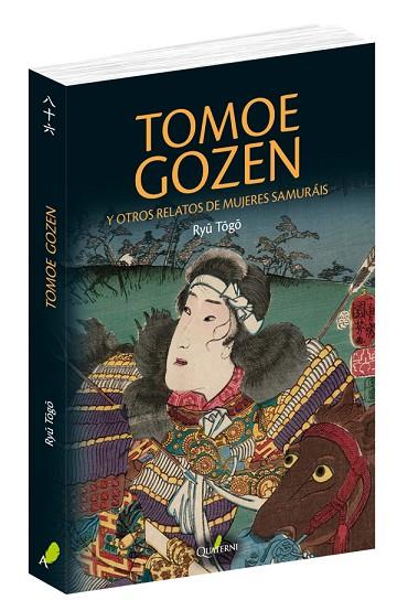 TOMOE GOZEN Y OTROS RELATOS DE MUJERES SAMUR?ÁI | 9788494897160 | TOGO, RYU | Llibres Parcir | Llibreria Parcir | Llibreria online de Manresa | Comprar llibres en català i castellà online