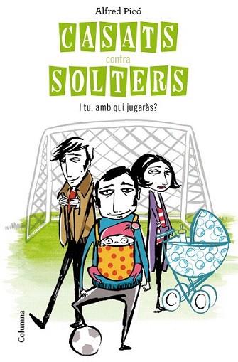 Casats contra solters | 9788466414562 | Alfred Picó | Llibres Parcir | Librería Parcir | Librería online de Manresa | Comprar libros en catalán y castellano online