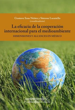 EFICACIA DE LA COOPERACIÓN INTERNACIONAL PARA EL MEDIOAMBIENTE. DIMENSIONES Y ALCANCES EN MÉXICO | PODI128834 | LUCATELLO  SIMONE | Llibres Parcir | Librería Parcir | Librería online de Manresa | Comprar libros en catalán y castellano online
