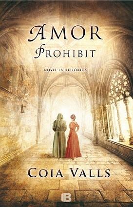 AMOR PROHIBIT | 9788466656214 | VALLS, COIA | Llibres Parcir | Llibreria Parcir | Llibreria online de Manresa | Comprar llibres en català i castellà online