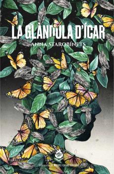 LA GLÀNDULA D'ÍCAR | 9788412614435 | STAROBINETS, ANNA | Llibres Parcir | Llibreria Parcir | Llibreria online de Manresa | Comprar llibres en català i castellà online