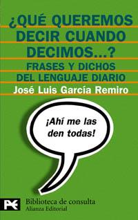 QUE QUEREMOS DECIR CUANDO DECIMOS | 9788420637532 | GARCIA REMIRO | Llibres Parcir | Llibreria Parcir | Llibreria online de Manresa | Comprar llibres en català i castellà online