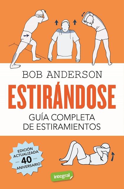 ESTIRÁNDOSE. GUÍA COMPLETA DE ESTIRAMIENTOS | 9788491180456 | ANDERSON, BOB | Llibres Parcir | Llibreria Parcir | Llibreria online de Manresa | Comprar llibres en català i castellà online