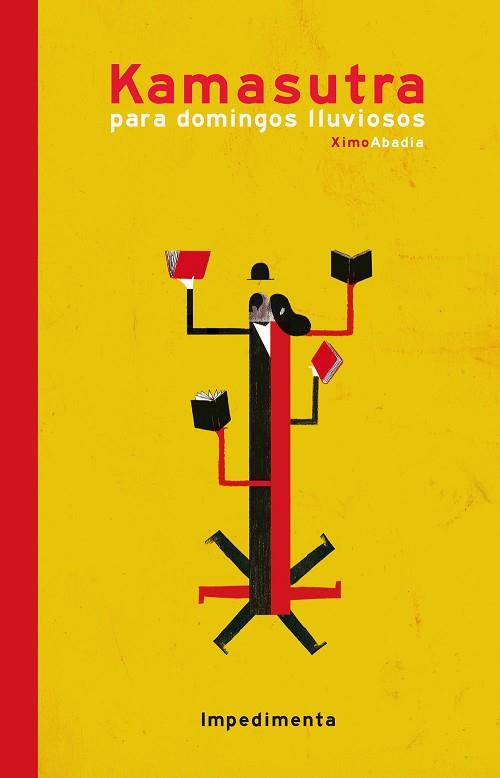 KAMASUTRA PARA DOMINGOS LLUVIOSOS | 9788416542291 | ABADÍA PÉREZ, XIMO | Llibres Parcir | Librería Parcir | Librería online de Manresa | Comprar libros en catalán y castellano online