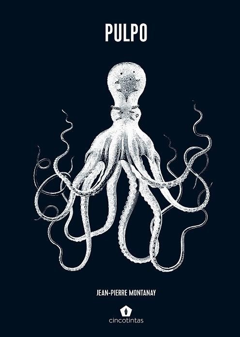 PULPO | 9788419043665 | MONTANAY, JEAN-PIERRE | Llibres Parcir | Llibreria Parcir | Llibreria online de Manresa | Comprar llibres en català i castellà online