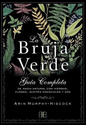 LA BRUJA VERDE | 9788415292913 | MURPHY-HISCOCK, ARIN | Llibres Parcir | Llibreria Parcir | Llibreria online de Manresa | Comprar llibres en català i castellà online