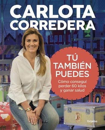 TÚ TAMBIÉN PUEDES | 9788416895144 | CARLOTA CORREDERA | Llibres Parcir | Librería Parcir | Librería online de Manresa | Comprar libros en catalán y castellano online