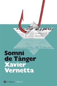 SOMNI DE TANGER col l' esparver | 9788482649085 | XAVIER VERNETTA | Llibres Parcir | Librería Parcir | Librería online de Manresa | Comprar libros en catalán y castellano online