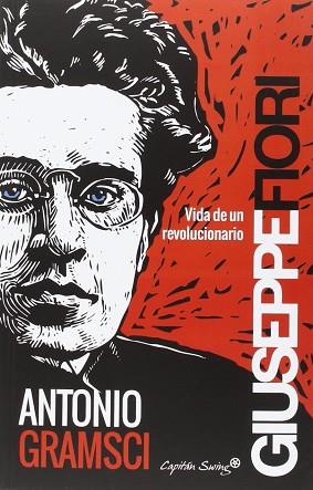 ANTONIO GRAMSCI | 9788494444548 | GIUSEPPE FIORI | Llibres Parcir | Librería Parcir | Librería online de Manresa | Comprar libros en catalán y castellano online