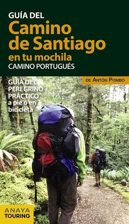 EL CAMINO DE SANTIAGO EN TU MOCHILA. CAMINO PORTUGUÉS | 9788499359946 | POMBO RODRÍGUEZ, ANTÓN | Llibres Parcir | Llibreria Parcir | Llibreria online de Manresa | Comprar llibres en català i castellà online