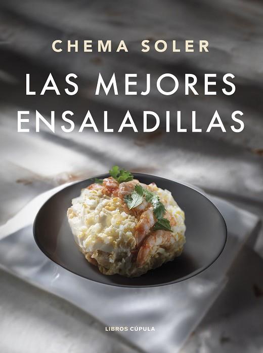 LAS MEJORES ENSALADILLAS | 9788448040659 | SOLER, CHEMA | Llibres Parcir | Librería Parcir | Librería online de Manresa | Comprar libros en catalán y castellano online