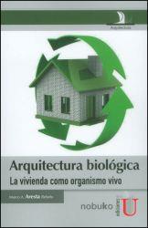 ARQUITECTURA BIOLÓGICA. LA VIVIENDA COMO ORGANISMO VIVO | PODI79642 | ARESTA  REBELO | Llibres Parcir | Librería Parcir | Librería online de Manresa | Comprar libros en catalán y castellano online