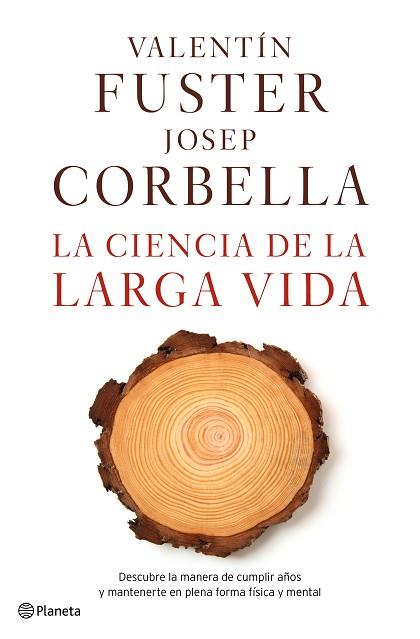 LA CIENCIA DE LA LARGA VIDA | 9788408162612 | VALENTÍN FUSTER/JOSEP CORBELLA | Llibres Parcir | Llibreria Parcir | Llibreria online de Manresa | Comprar llibres en català i castellà online