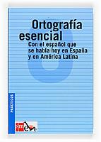 ORTOGRAFIA ESENCIAL | 9788434886117 | PRACTICOS | Llibres Parcir | Librería Parcir | Librería online de Manresa | Comprar libros en catalán y castellano online