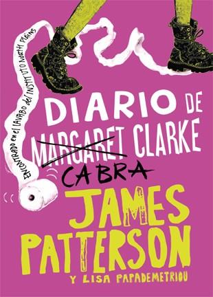 DIARIO DE CABRA CLARKE | 9788424654733 | PATTERSON, JAMES/PAPADEMETRIOU, LISA | Llibres Parcir | Librería Parcir | Librería online de Manresa | Comprar libros en catalán y castellano online