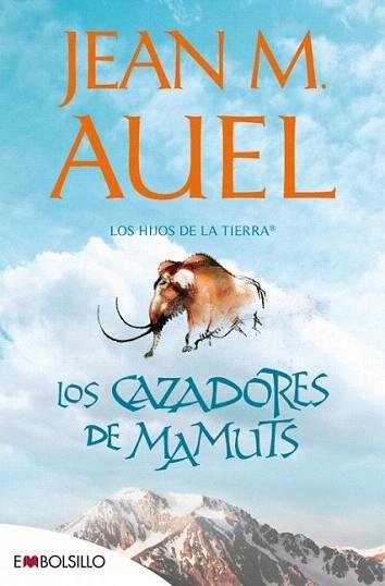 LOS CAZADORES DE MAMUTS hijos de la tierra 3 ed 201 | 9788415140221 | JEAN M AUEL | Llibres Parcir | Librería Parcir | Librería online de Manresa | Comprar libros en catalán y castellano online