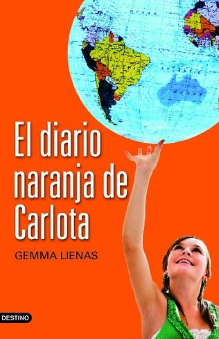 DIARIO NARANJA DE CARLOTA | 9788408104407 | LIENAS GEMMA | Llibres Parcir | Librería Parcir | Librería online de Manresa | Comprar libros en catalán y castellano online