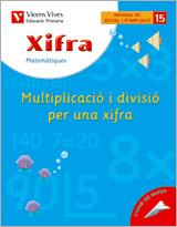 XIFRA Q-15 MULTIPLICACIO I DIVISIO PER UNA XIFRA | 9788431680961 | FRAILE MARTIN, JAVIER | Llibres Parcir | Llibreria Parcir | Llibreria online de Manresa | Comprar llibres en català i castellà online