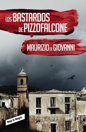 LOS BASTARDOS DE PIZZOFALCONE (INSPECTOR GIUSEPPE LOJACONO 2) | 9788416195442 | DE GIOVANNI,MAURIZIO | Llibres Parcir | Librería Parcir | Librería online de Manresa | Comprar libros en catalán y castellano online