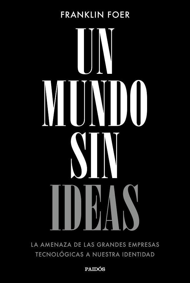 UN MUNDO SIN IDEAS | 9788449333699 | FOER, FRANKLIN | Llibres Parcir | Llibreria Parcir | Llibreria online de Manresa | Comprar llibres en català i castellà online