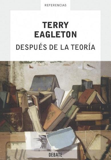 DESPUES DE LA TEORIA debate | 9788483066195 | TERRY EAGLETON | Llibres Parcir | Llibreria Parcir | Llibreria online de Manresa | Comprar llibres en català i castellà online