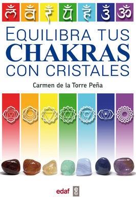 EQUILIBRA TUS CHAKRAS CON CRISTALES | 9788441437432 | DE LA TORRE PEÑA, CARMEN | Llibres Parcir | Llibreria Parcir | Llibreria online de Manresa | Comprar llibres en català i castellà online