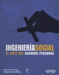 INGENIERIA SOCIAL ARTE DEL HACKING PERSONAL | 9788441529656 | CHRISTOPHER HADNAGY | Llibres Parcir | Llibreria Parcir | Llibreria online de Manresa | Comprar llibres en català i castellà online