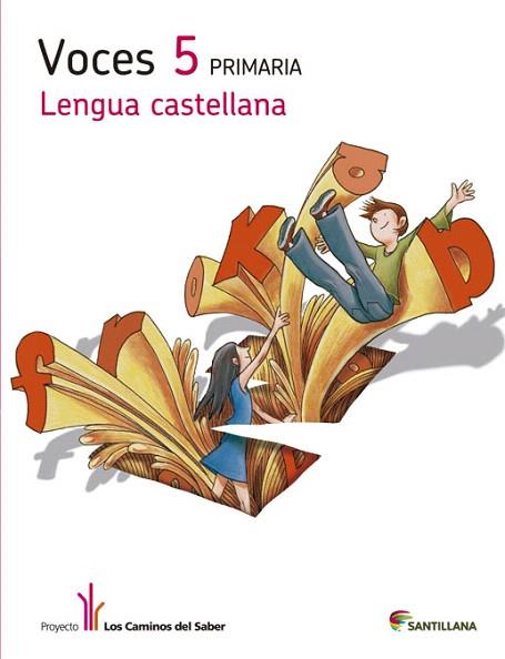 LENGUA CAST VOCES 5 PRIMARIA LOS CAMINOS DEL SABER | 9788490474105 | Llibres Parcir | Llibreria Parcir | Llibreria online de Manresa | Comprar llibres en català i castellà online