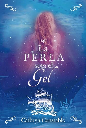 LA PERLA SOTA EL GEL | 9788424667559 | CATHRYN CONSTABLE | Llibres Parcir | Librería Parcir | Librería online de Manresa | Comprar libros en catalán y castellano online