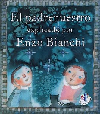 El padrenuestro explicado por Enzo Bianchi | 9788427133907 | Bianchi, Enzo | Llibres Parcir | Llibreria Parcir | Llibreria online de Manresa | Comprar llibres en català i castellà online