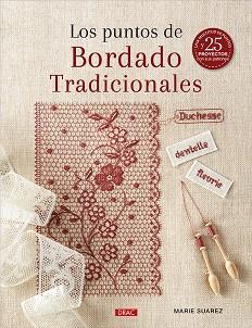 LOS PUNTOS DE BORDADO TRADICIONALES | 9788498748093 | SUAREZ, MARIE | Llibres Parcir | Llibreria Parcir | Llibreria online de Manresa | Comprar llibres en català i castellà online