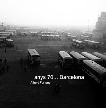 ANYS 70... BARCELONA | 9788494416613 | FORTUNY BOLADERAS, ALBERT | Llibres Parcir | Llibreria Parcir | Llibreria online de Manresa | Comprar llibres en català i castellà online