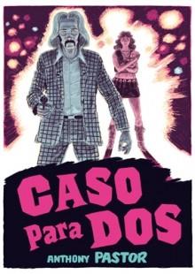 CASO PARA DOS | 9788415724841 | PASTOR, ANTHONY | Llibres Parcir | Librería Parcir | Librería online de Manresa | Comprar libros en catalán y castellano online