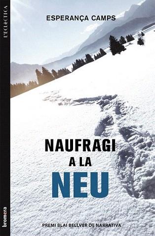 Naufragi a la neu | 9788490260630 | Camps Barber, Esperança | Llibres Parcir | Librería Parcir | Librería online de Manresa | Comprar libros en catalán y castellano online