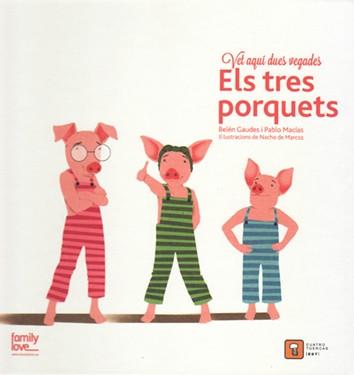 VET AQUI DUES VEGADES ELS TRES PORQUETS | 9788494488719 | GAUDES, BELEN : MACIAS, PABLO | Llibres Parcir | Llibreria Parcir | Llibreria online de Manresa | Comprar llibres en català i castellà online