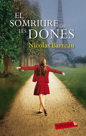 EL SOMRIURE DE LES DONES | 9788499306377 | NICOLAS BARREAU | Llibres Parcir | Librería Parcir | Librería online de Manresa | Comprar libros en catalán y castellano online