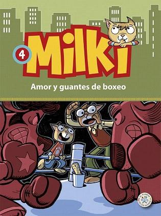 MILKI 4 AMOR Y GUANTES DE BOXEO | 9788427135642 | ZIRONI, GIUSEPPE | Llibres Parcir | Librería Parcir | Librería online de Manresa | Comprar libros en catalán y castellano online