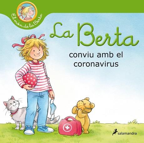 LA BERTA CONVIU AMB EL CORONAVIRUS (EL MÓN DE LA BERTA) | 9788418174513 | SCHNEIDER, LIANE | Llibres Parcir | Librería Parcir | Librería online de Manresa | Comprar libros en catalán y castellano online