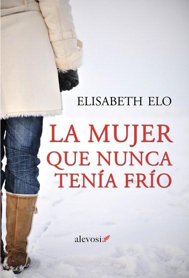 LA MUJER QUE NUNCA TENÍA FRÍO | 9788415608912 | ELO, ELISABETH | Llibres Parcir | Llibreria Parcir | Llibreria online de Manresa | Comprar llibres en català i castellà online