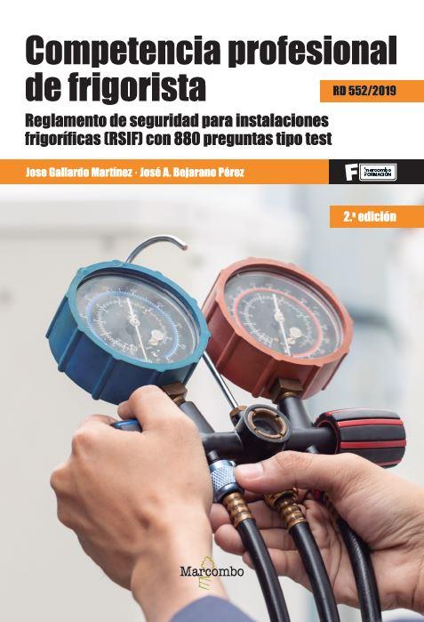 *COMPETENCIA PROFESIONAL DE FRIGORISTA 2ED | 9788426735249 | GALLARDO MARTÍNEZ, JOSE/BEJARANO, JOSÉ ANTONIO | Llibres Parcir | Llibreria Parcir | Llibreria online de Manresa | Comprar llibres en català i castellà online