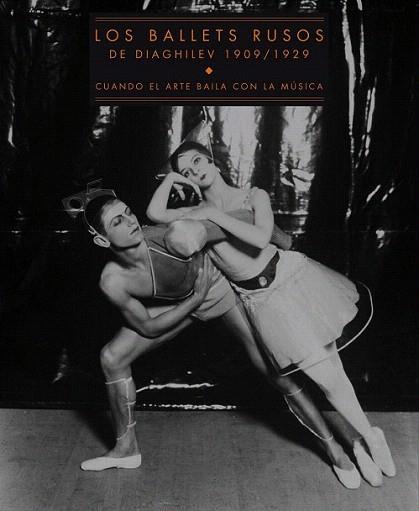 LOS BALLETS RUSOS DE DIAGHILEV 1909 1929 | 9788475069937 | Llibres Parcir | Librería Parcir | Librería online de Manresa | Comprar libros en catalán y castellano online