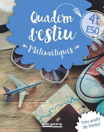 QUADERN ESTIU MATEMÀTIQUES 4T ESO | 9788448940225 | GIL, LOURDES/MARÍN, MANEL | Llibres Parcir | Llibreria Parcir | Llibreria online de Manresa | Comprar llibres en català i castellà online