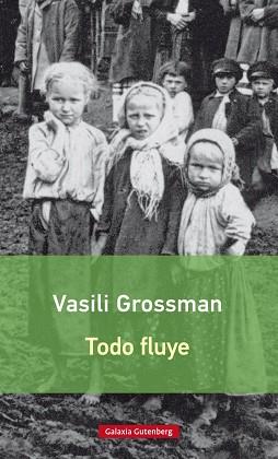 TODO FLUYE- RÚSTICA | 9788416734030 | GROSSMAN, VASILI | Llibres Parcir | Librería Parcir | Librería online de Manresa | Comprar libros en catalán y castellano online